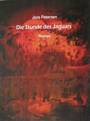 cover image of "Die Stunde des Jaguars"